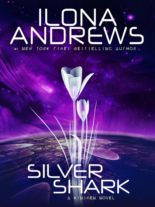 Title details for Silver Shark by Ilona Andrews - Available